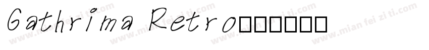 Gathrima Retro字体转换